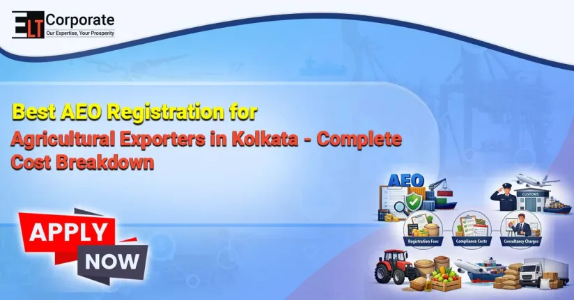 AEO Registration for Agricultural Exporters in Kolkata