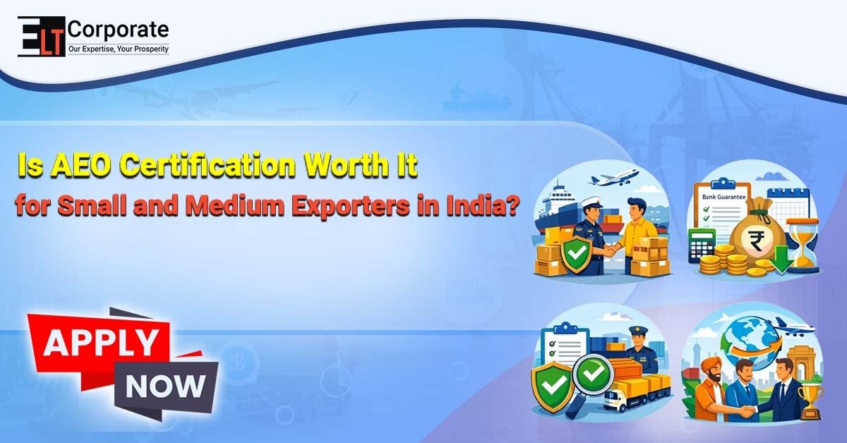 Is AEO Certification Worth It for Small and Medium Exporters in India?