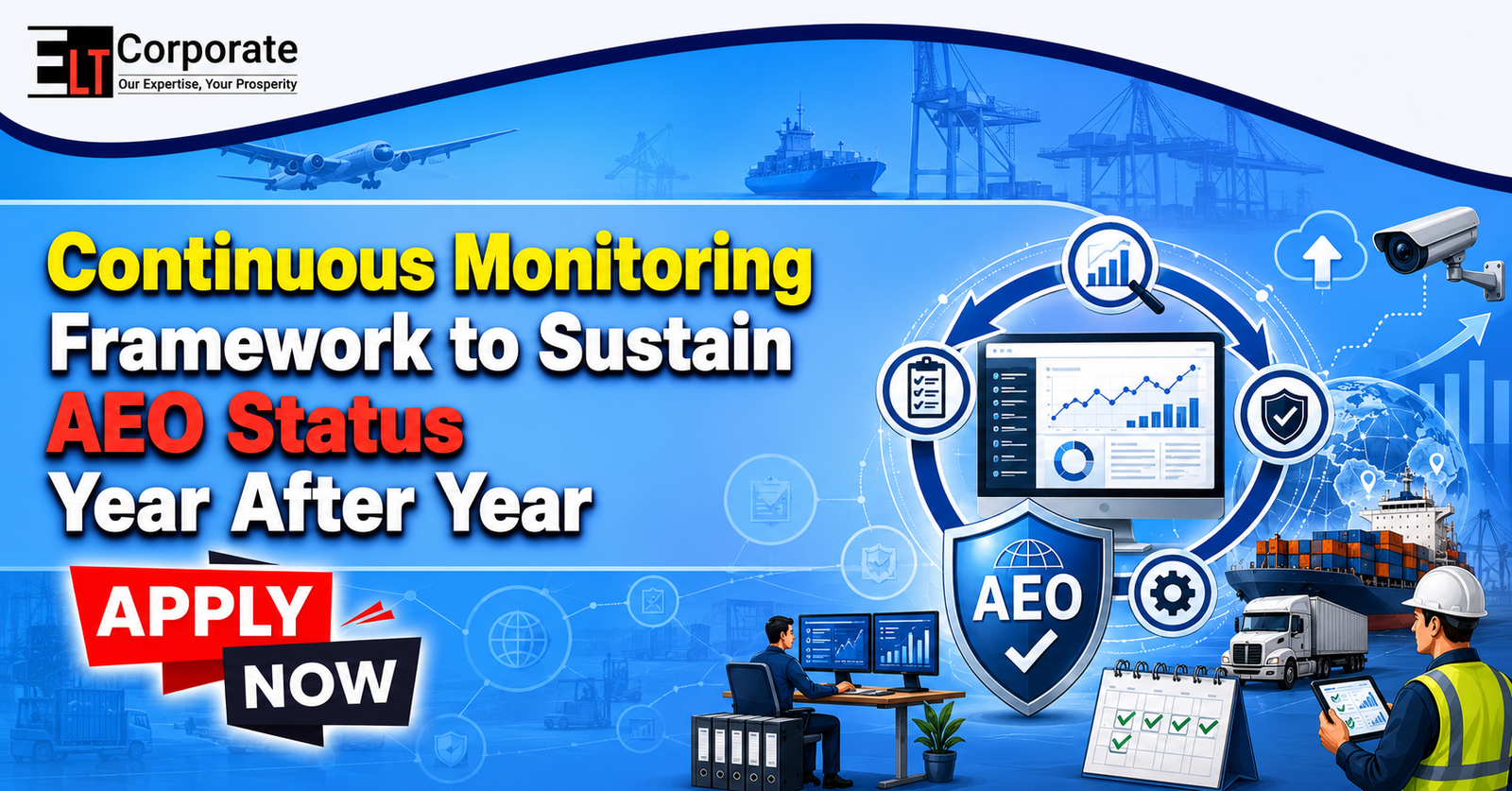 Continuous Monitoring Framework to Sustain AEO Status Year After Year